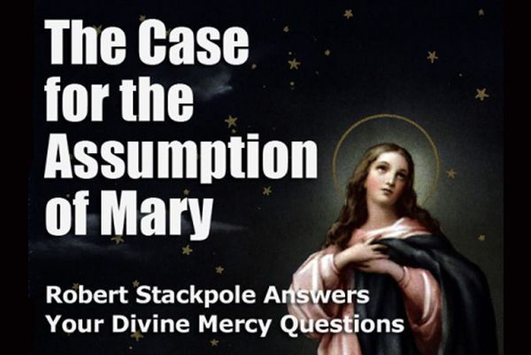 The Case For The Assumption Of Mary