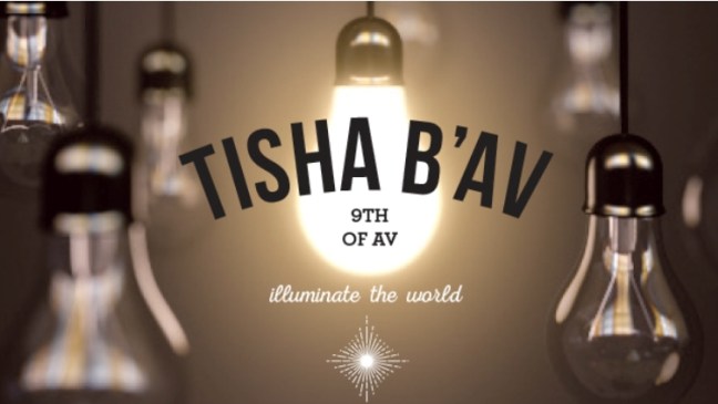 Tisha B’Av 9th Of Av Illuminate The World