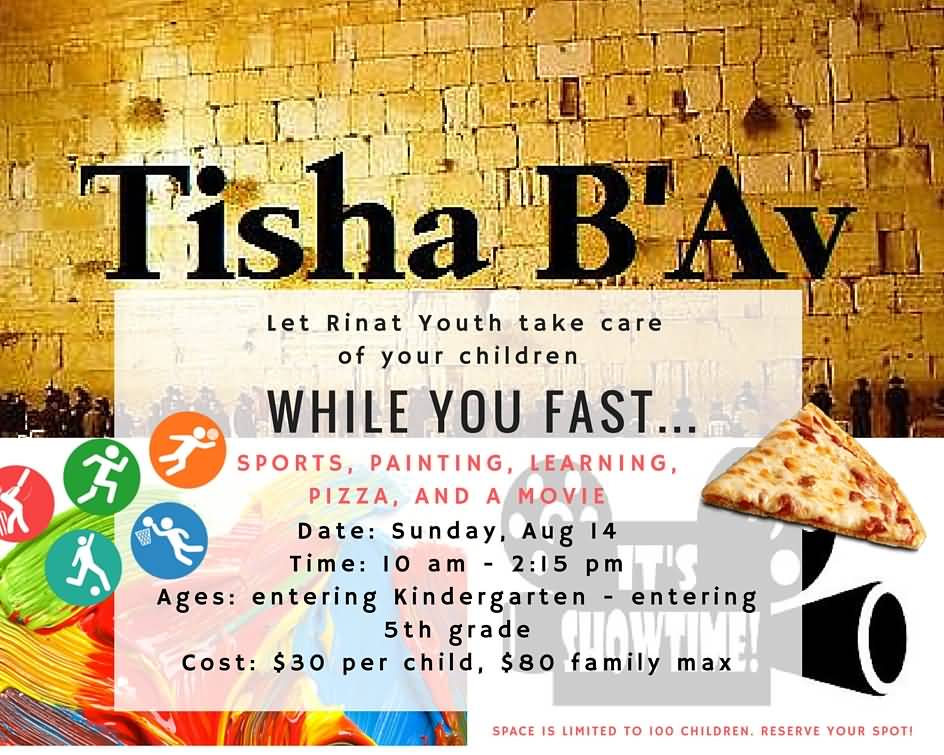 Tisha B'Av Let Rinat Youth Take Care Of Your Children While You Fast