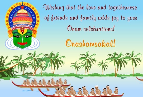 Wishing That The Love And Togetherness Of Friends And Family Adds Joys To Your Onam Celebrations