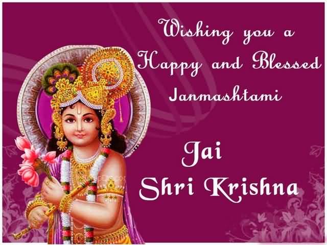 Wishing You A Happy And Blessed Janmashtami Jai Shri Krishna Greeting Card