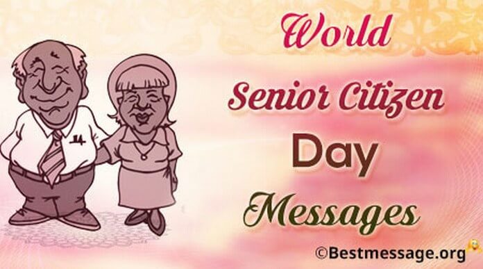 World Senior Citizen's Day Messages
