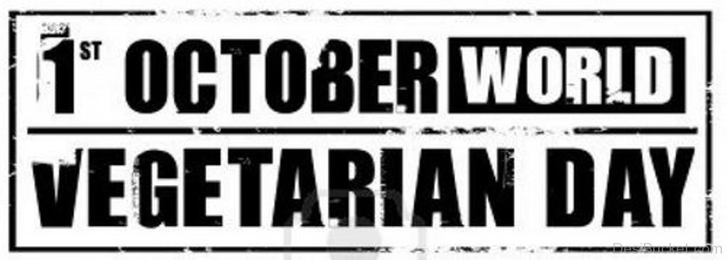 1st October World Vegetarian Day Black And White Text