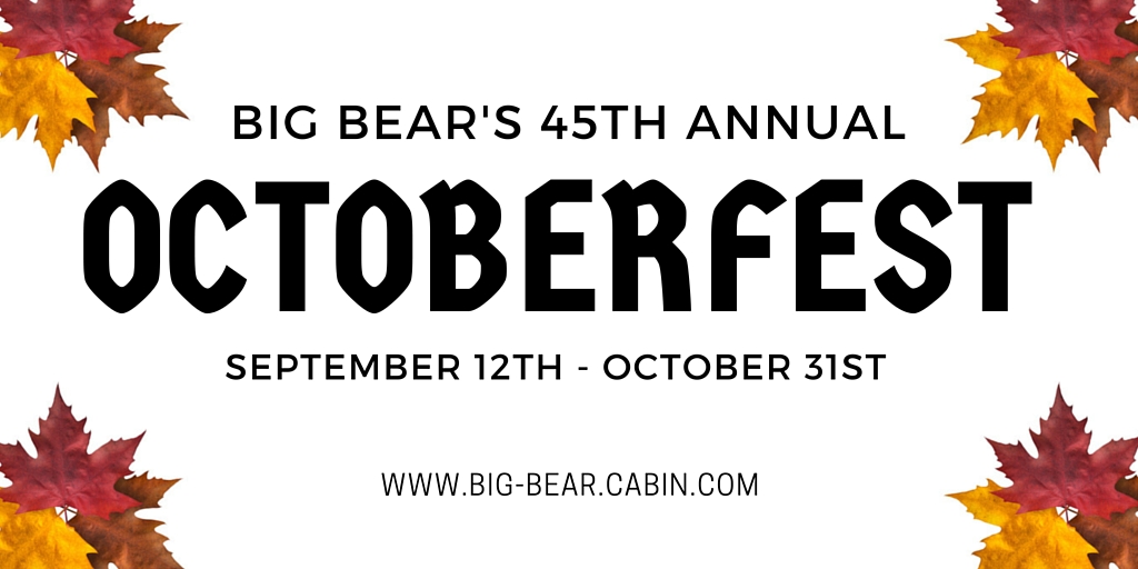 Big Bear’s 45th Annual Oktoberfest