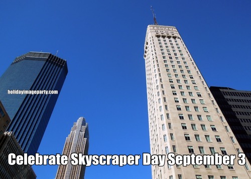 Celebrate Skyscraper Day September 3
