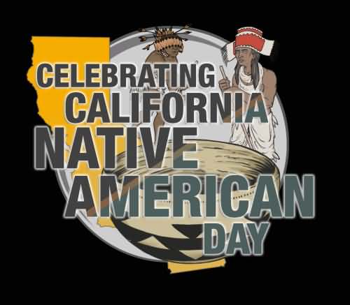 Celebrating California Native American Day