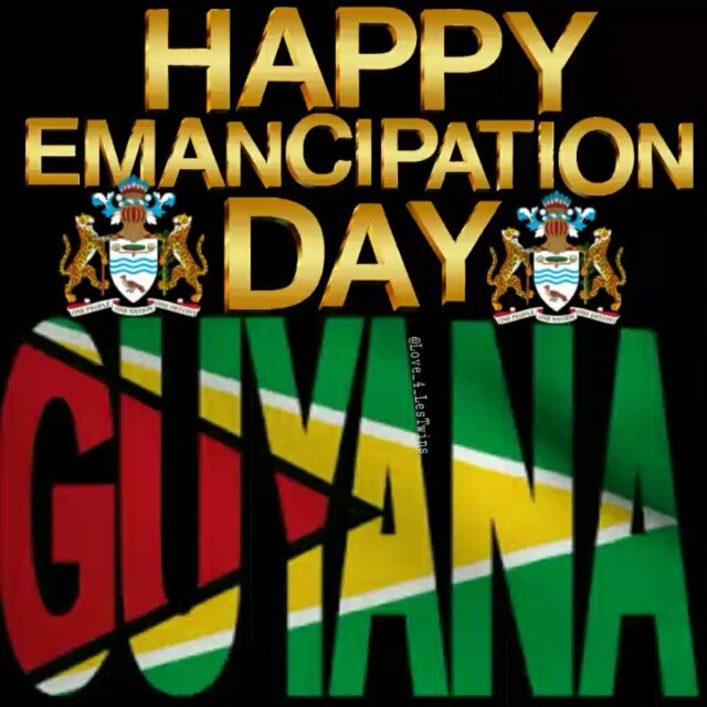 Happy Emancipation Day Guyana