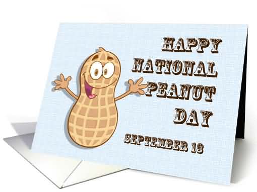 Happy National Peanut Day September 13 Greeting Card
