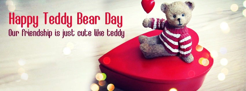 Happy teddy bear day our friendship is just, cute like teddy