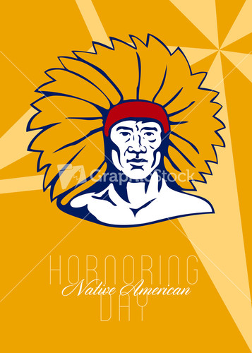 Poster greeting card illustration of a native american indian chief warrior wearing feathers headdress viewed from side  done in retro style with words  Honoring  Native American Day.