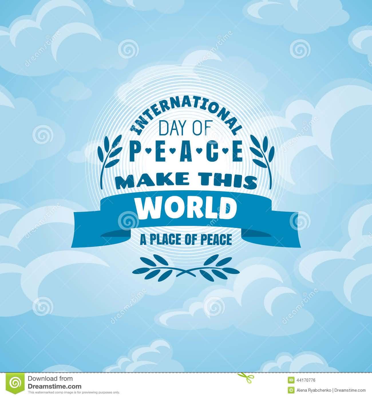 International Day Of Peace Make This World A Pleace Of Peace Illustration