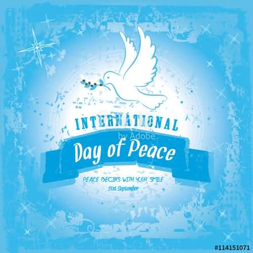 International Day Of Peace. Peace Begins With Your Smile 21st September