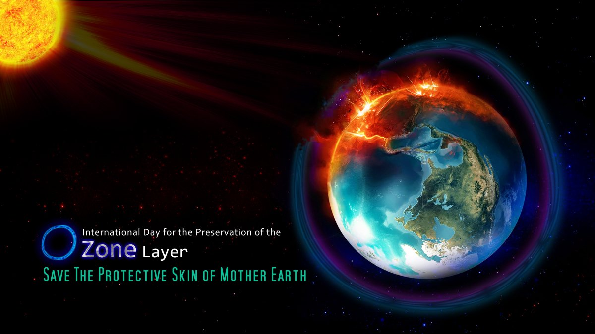 International Day for the Preservation of the Ozone Layer Save The Protective Skin Of Mother Earth
