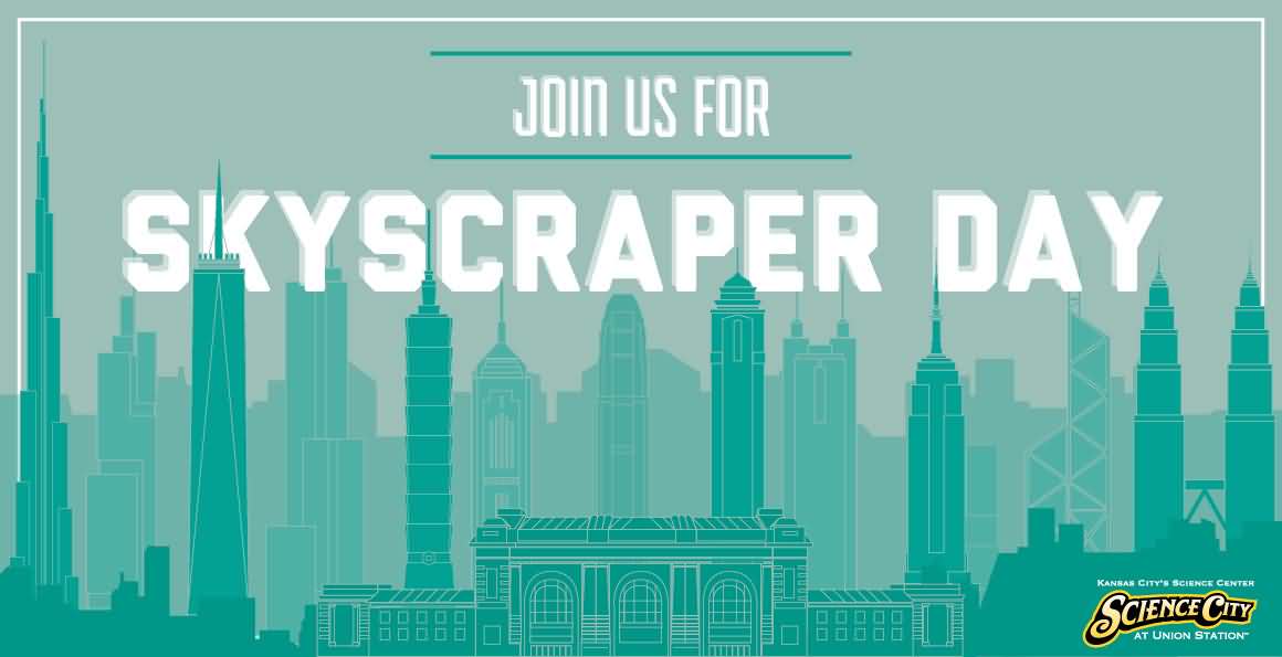 Join Us For Skyscraper Day