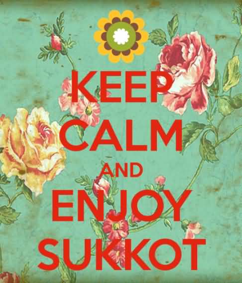 Keep Calm And Enjoy Sukkot Greeting Card