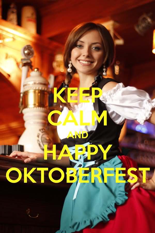 Keep Calm And Happy Oktoberfest