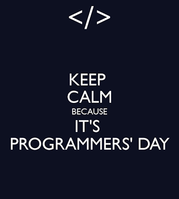 Keep Calm Because It’s Programmers Day