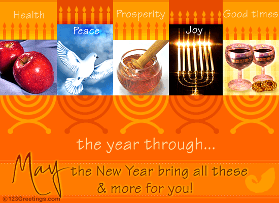 May The Year Through The New Year Bring All These & More For You Happy Rosh Hashanah 2017