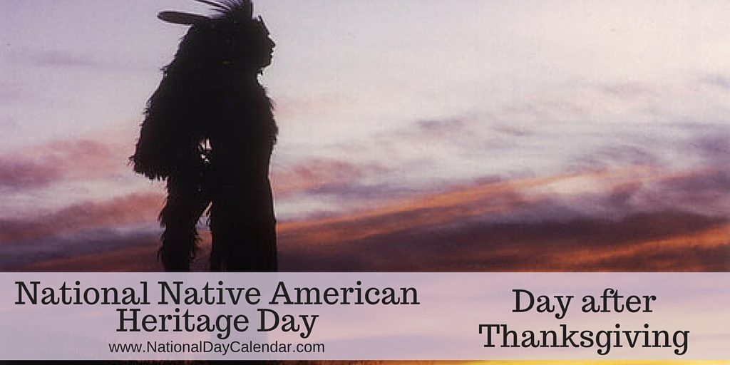 National Native American Herotage Day Day After Thanksgiving