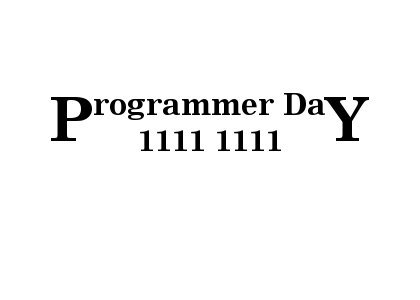 Programmer Day Binary Digits