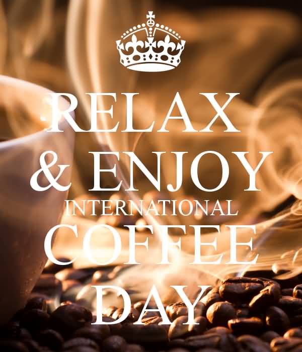 Relax & Enjoy International Coffee Day