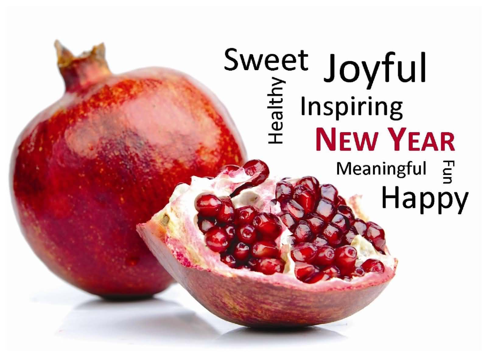 Sweet Joyful Healthy Inspiring New Year Meaningful Fun Happy Rosh Hashanah Pomegranate