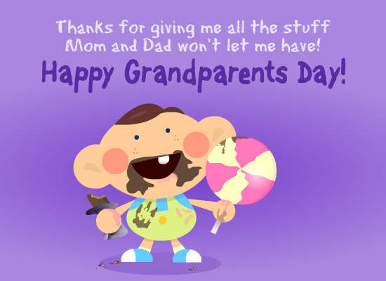 Thanks for giving me all the stuff mom and dad won't let me have happy Grandparents Day