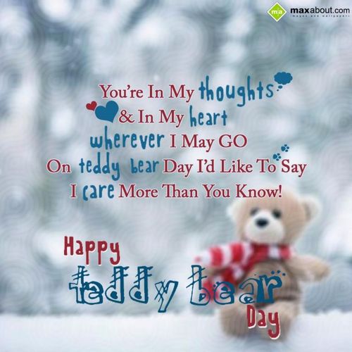 You're in my thoughts & in my heart happy teddy bear day