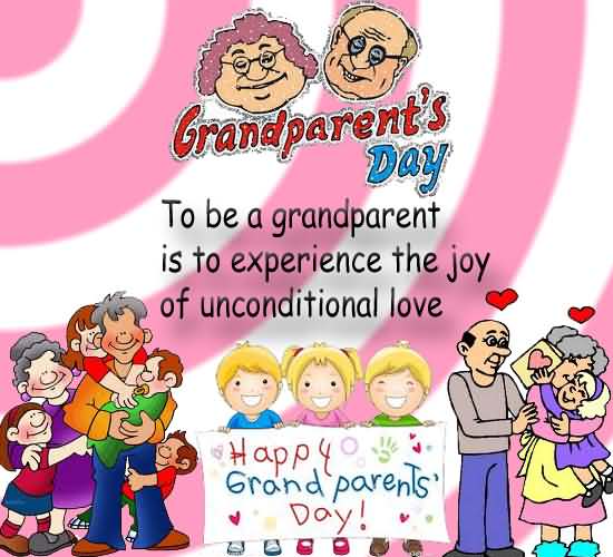 grandparents day to be a grandparent is to experience the joy of unconditional love