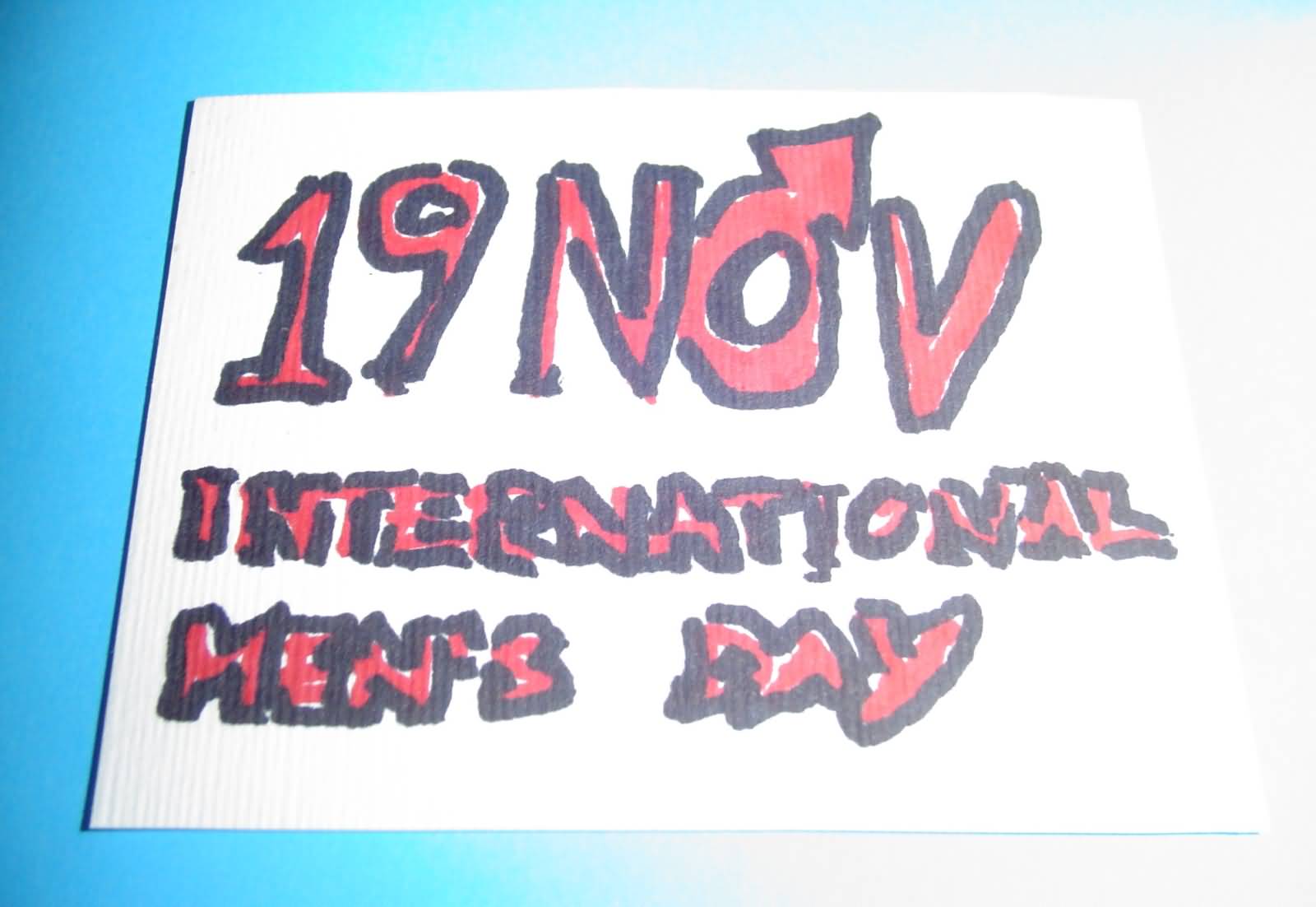 19 November International Mens Day hand made greeting Card