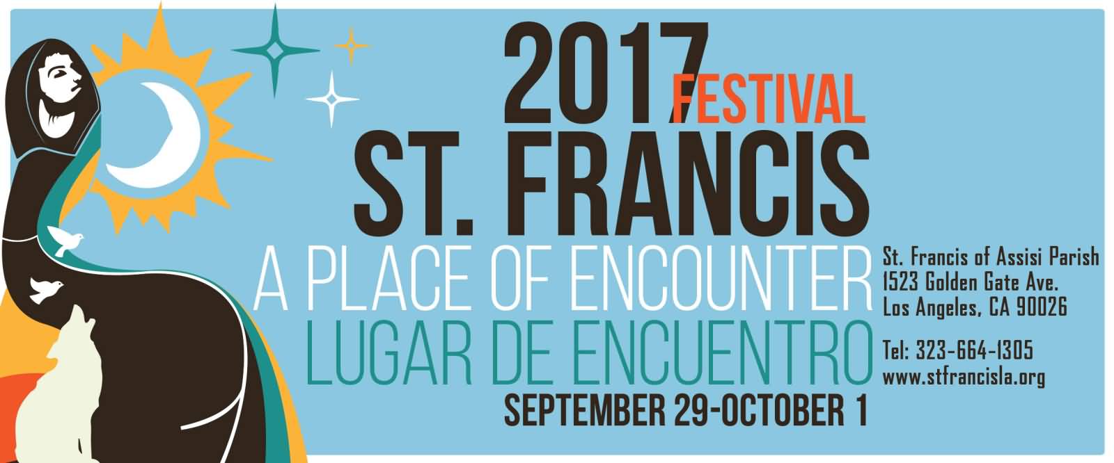 2017 Festival Saint Francis of Assisi Feast A Place Of Encounter