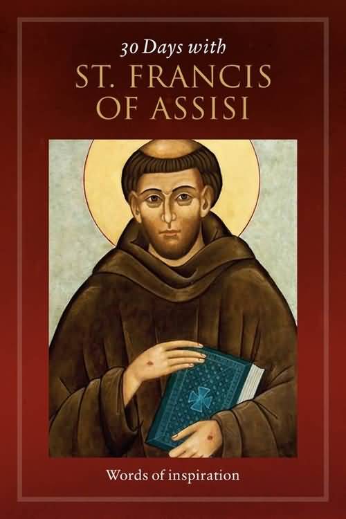 30 Days With Saint Francis of Assisi