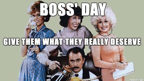 Boss Day Give Them What They Really Deserve
