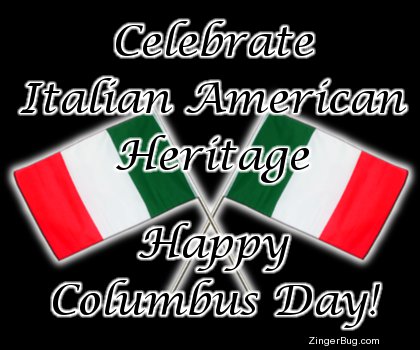 Celebrate Italian American Heritage Happy Columbus Day Italian Flags In Background