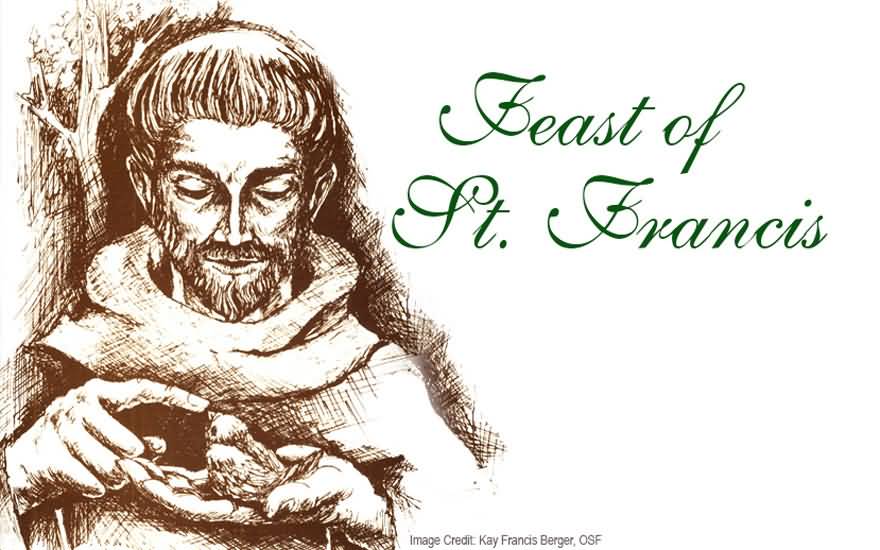 Read Complete 35+ Best Feast of Saint Francis Of Assisi 2017 Wishes Ideas