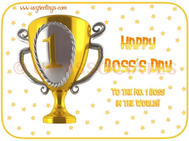 Happy Boss's day To The Number 1 Boss In The World Number 1 Prize