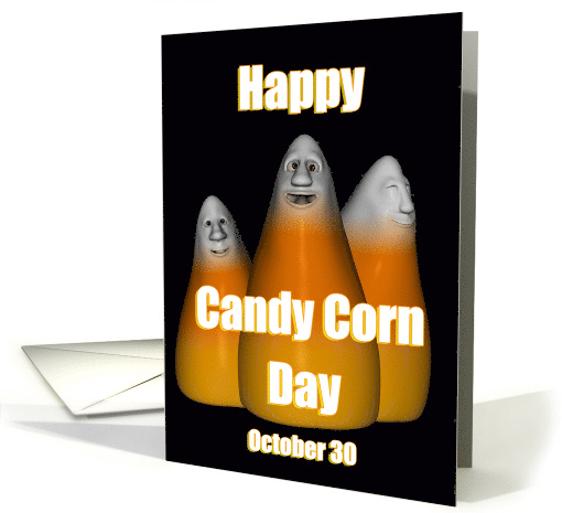 Happy Candy Corn Day October 30 Greeting Card