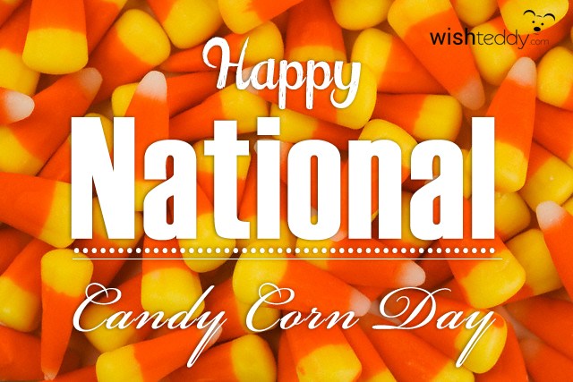 Happy National Candy Corn Day Greetings