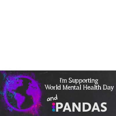 I'm Supporting World Mental Health Day And Pandas
