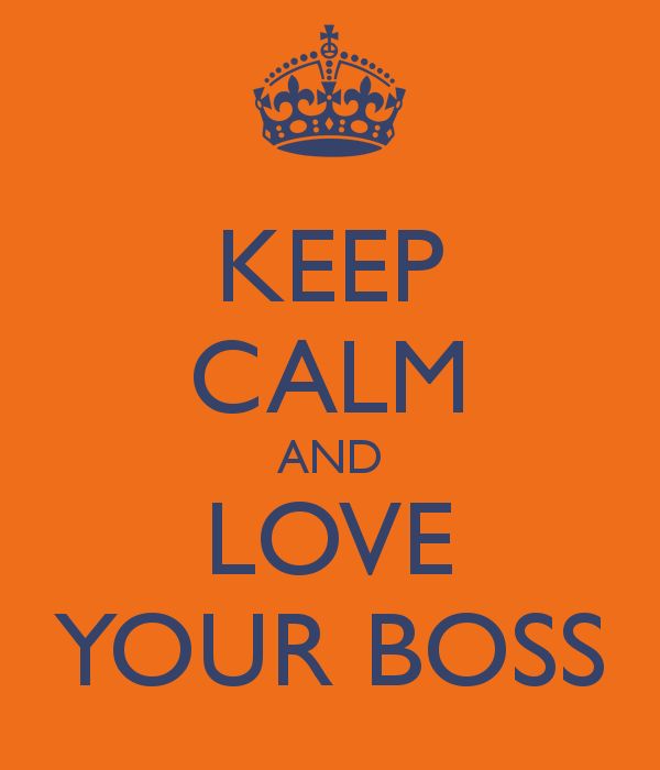 Keep Calm And Love Your Boss Happy National Boss Day