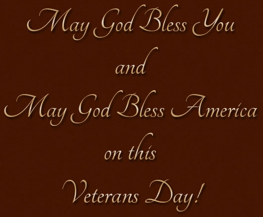 May God Bless You and May God Bless America on this Veterans Day image