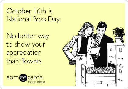 October 16th is National Boss Day Meme
