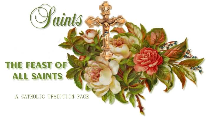 Saints The Feasts Of All Saints Flowers And Cross Picture