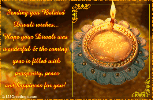 Sending You Belated Diwali Wishes