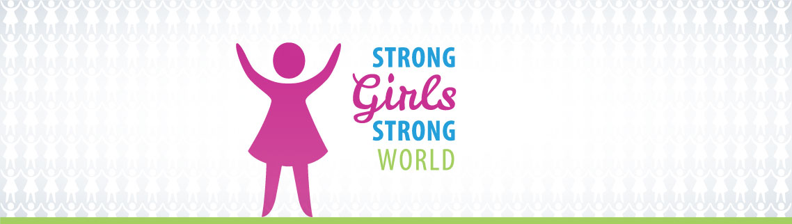 Strong Girls Strong World Happy International Day of the Girl Child Header Image