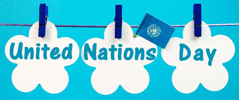United Nations Day Text Written On Hanging Paper Flowers Picture