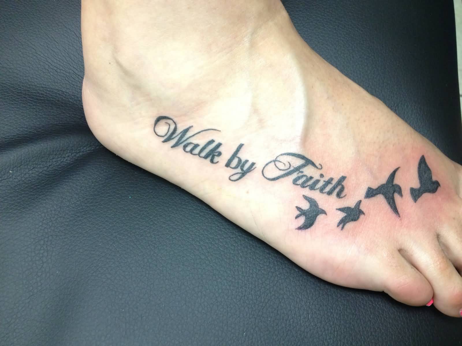 Walk By Faith Flying Birds Tattoo On Foot