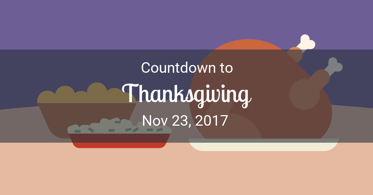 Countdown To Thanksgiving November 23, 2017