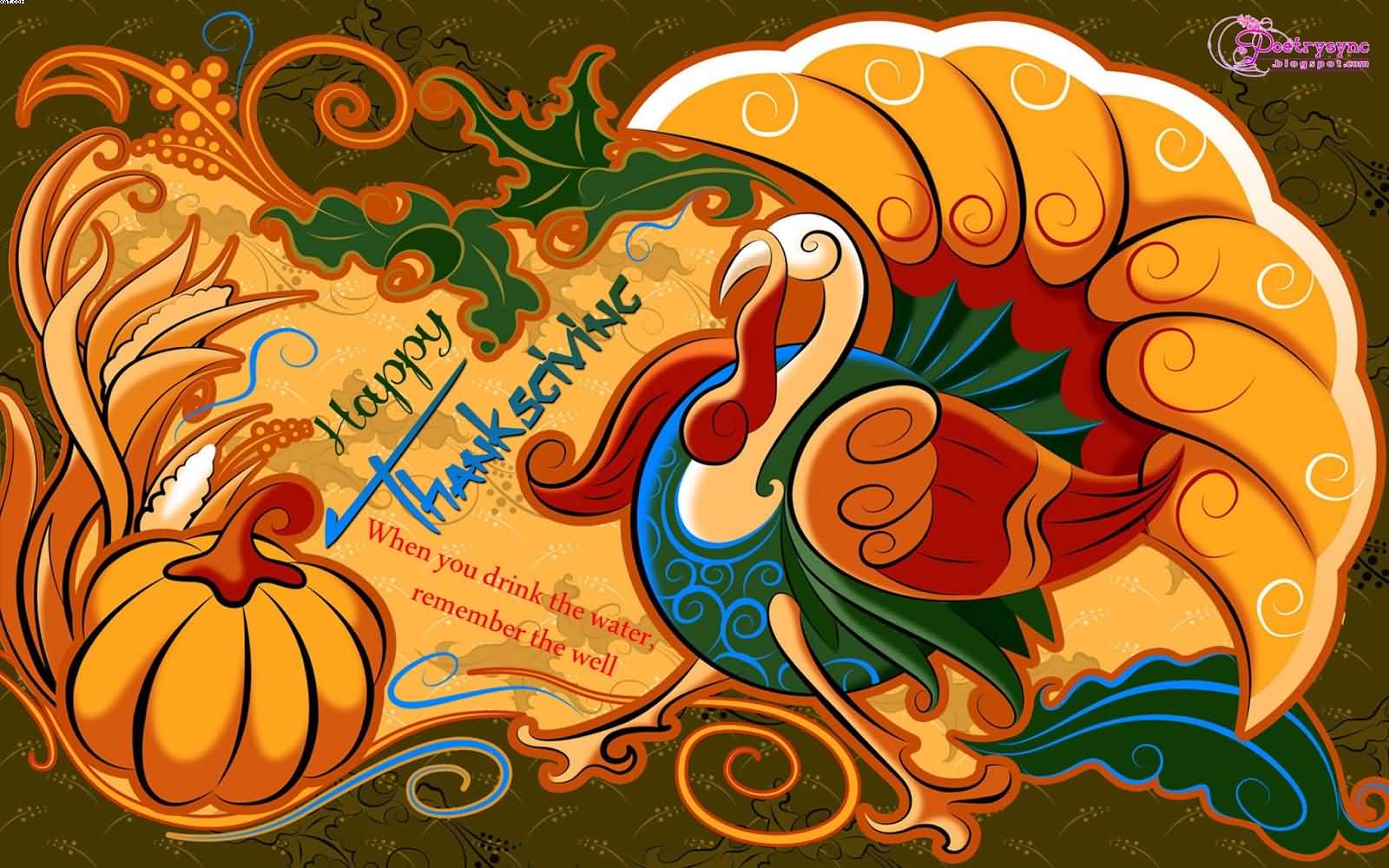 Happy Thanksgiving when you drink the water remember the well wallpaper