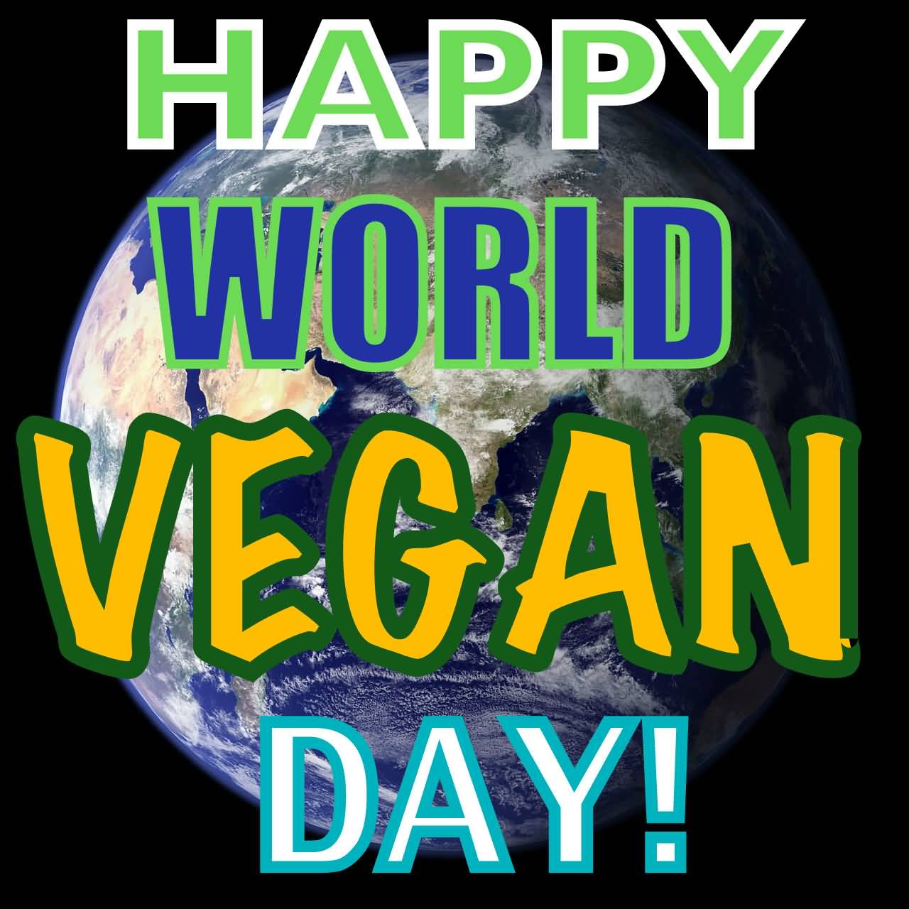 Happy World Vegan Day Earth Globe In background